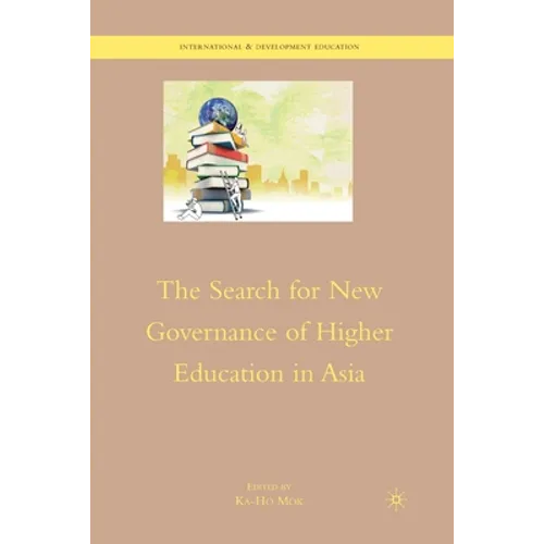 The Search for New Governance of Higher Education in Asia - Paperback
