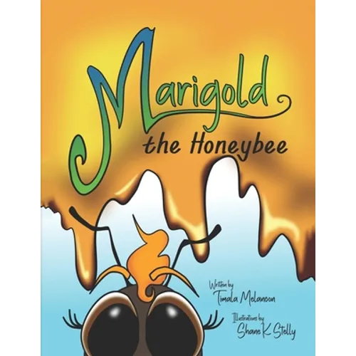 Marigold the Honeybee - Paperback