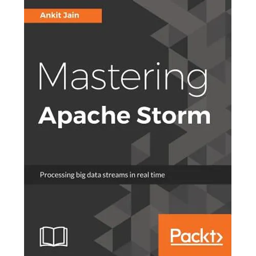 Mastering Apache Storm - Paperback