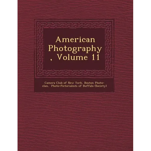 American Photography, Volume 11 - Paperback