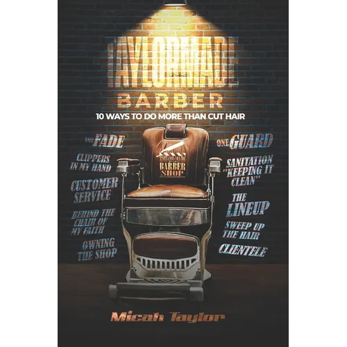 TaylorMade Barber: 10 Ways To Do More Than Cut Hair - Paperback
