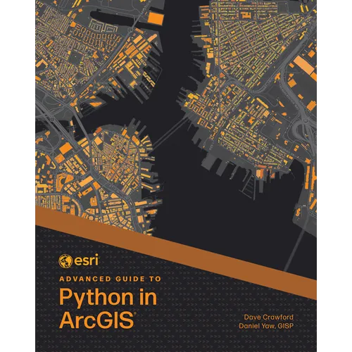 ESRI Advanced Guide to Python in ArcGIS - Paperback