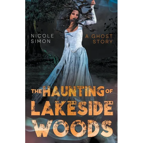 The Haunting of Lakeside Woods - Paperback