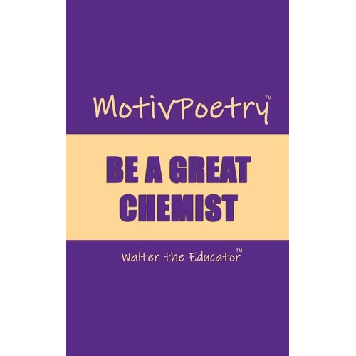MotivPoetry: Be a Great Chemist - Paperback