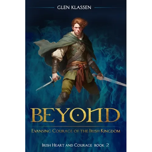 Beyond Evansing: Courage of the Irish Kingdom - Paperback