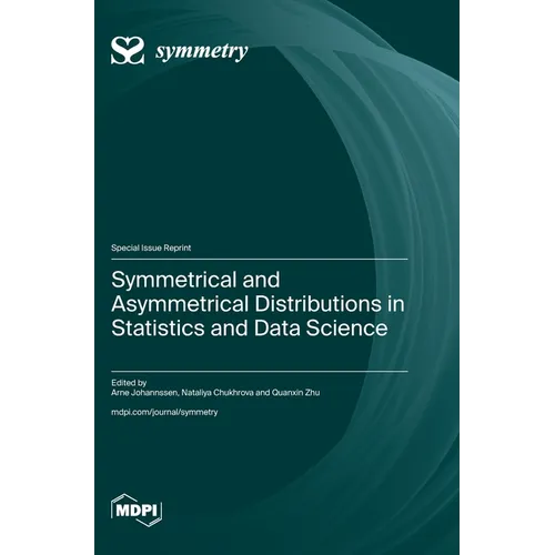 Symmetrical and Asymmetrical Distributions in Statistics and Data Science - Hardcover