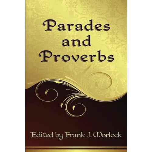 Parades and Proverbs: Eight Plays - Paperback