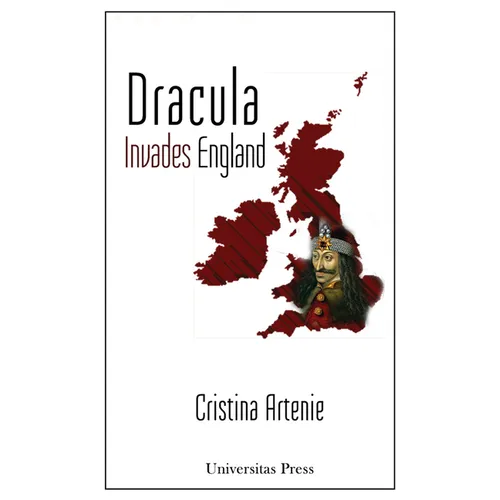 Dracula Invades England: The Text, the Context, and the Readers - Paperback