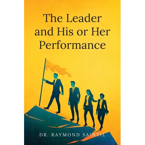 The Leader and His or Her Performance - Paperback