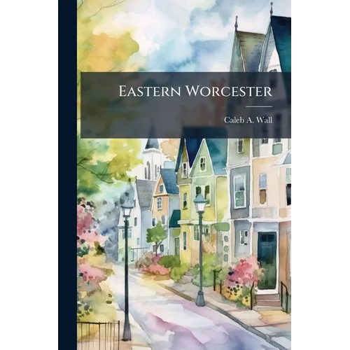 Eastern Worcester - Paperback