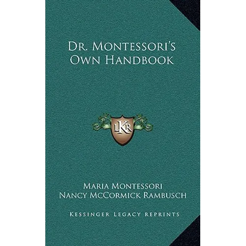 Dr. Montessori's Own Handbook - Hardcover