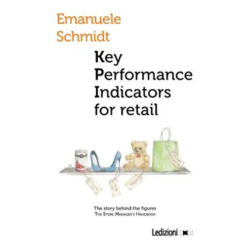 Key performance indicator for retail. The story behind the figures - Paperback