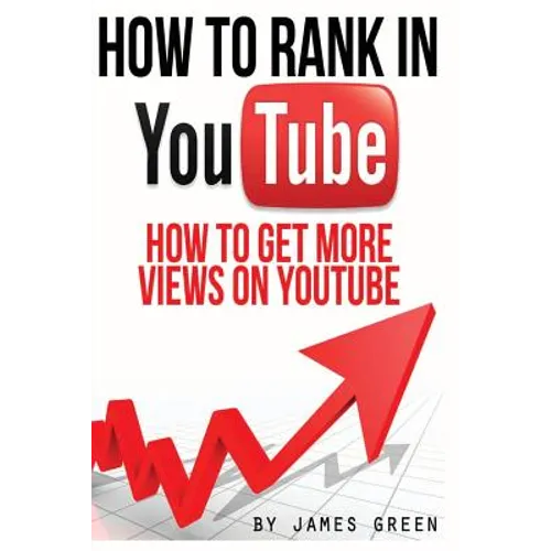 How to Rank in YouTube: How to get more Views on Youtube - Paperback