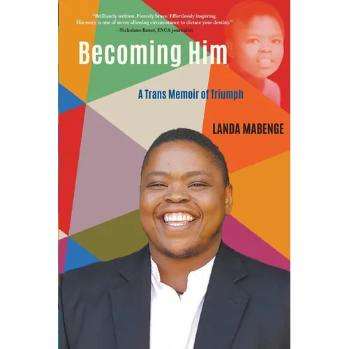 Becoming Him: A Trans Memoir of Triumph - Paperback