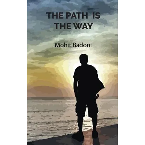 The Path Is The Way - Paperback