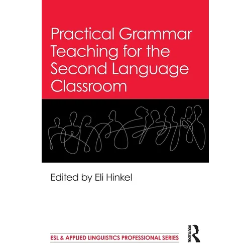 Practical Grammar Teaching for the Second Language Classroom - Paperback