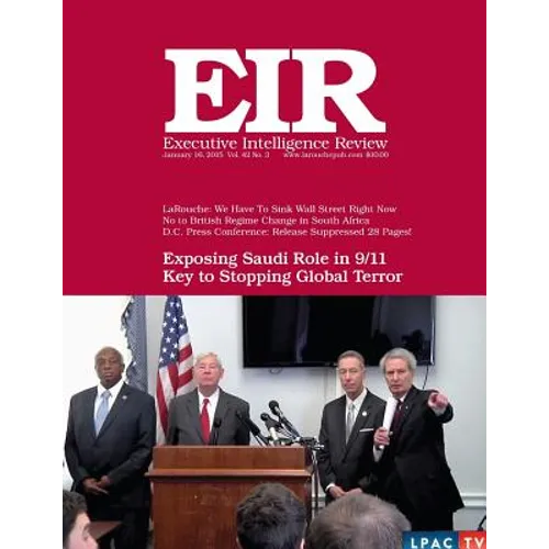 Executive Intelligence Review; Volume 42, Issue 3: Published January 16, 2015 - Paperback