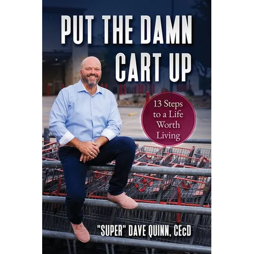 Put The Damn Cart Up - Paperback