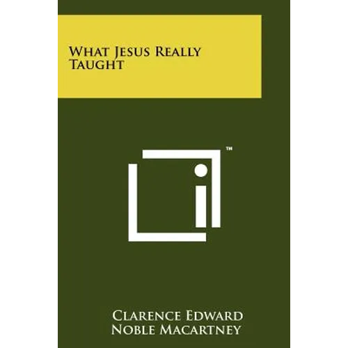 What Jesus Really Taught - Paperback