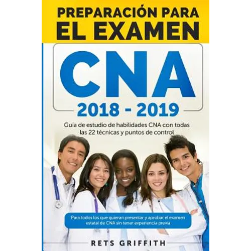 CNA PREPARACION Para el examen: Guia de estudio de habilidades CNA: CNA PREPARACION Para el examen: Guia de estudio de habilidades CNA - Paperback