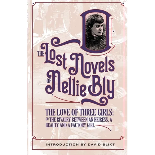 The Love Of Three Girls: The Rivalry Between An Heiress, A Beauty, And A Factory Girl - Paperback