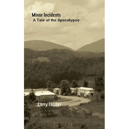 Minor Incidents: A Tale of the Apocalypse - Paperback