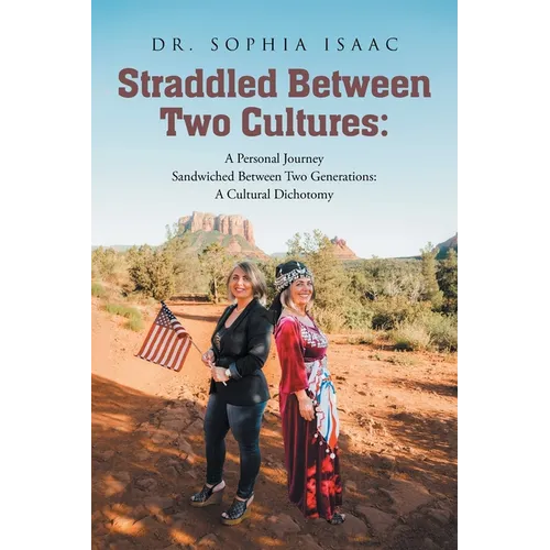 Straddled Between Two Cultures: A Personal Journey - Paperback