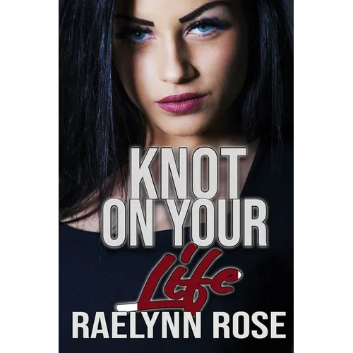 Knot On Your Life - Paperback