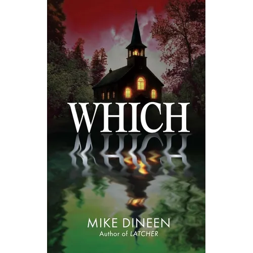 Which: A Small-Town Supernatural Thriller - Paperback