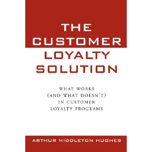 The Customer Loyalty Solution - Paperback