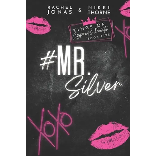 Mr. Silver: An Enemies to Lovers Fake Dating Standalone - Paperback