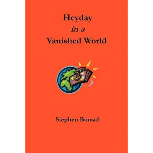Heyday in a Vanished World - Paperback