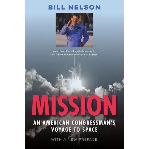 Mission: An American Congressman's Voyage to Space - Paperback