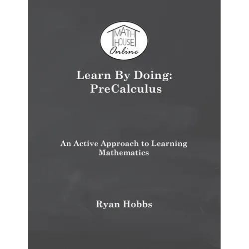 Learn By Doing: PreCalculus - Paperback