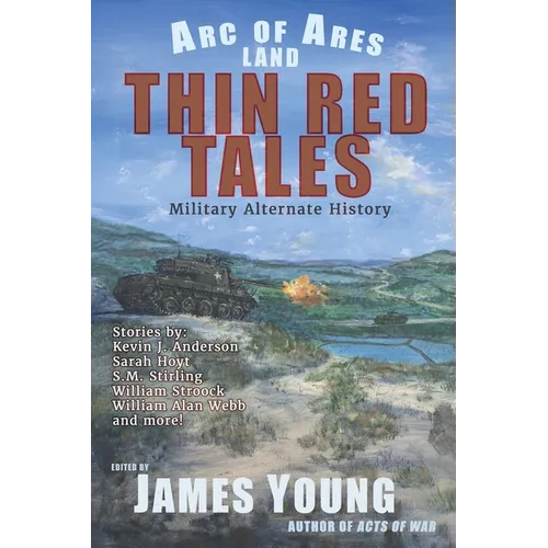 Thin Red Tales: Military Alternate History - Paperback