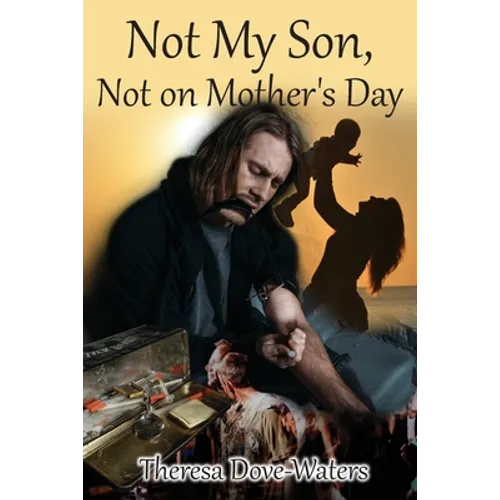 Not My Son, Not on Mother's Day - Paperback