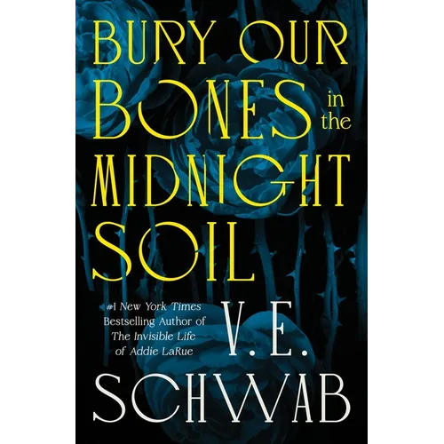 Bury Our Bones in the Midnight Soil - Hardcover