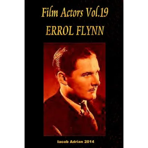 Film Actors Vol.19 ERROL FLYNN - Paperback