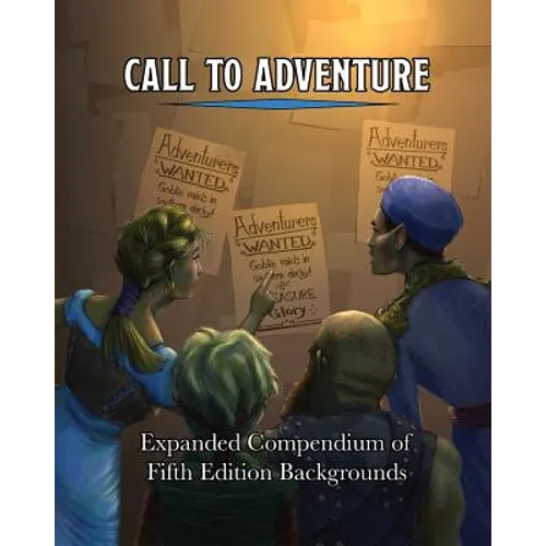 Call To Adventure: Expanded Compendium of Fifth Edition Backgrounds - Paperback