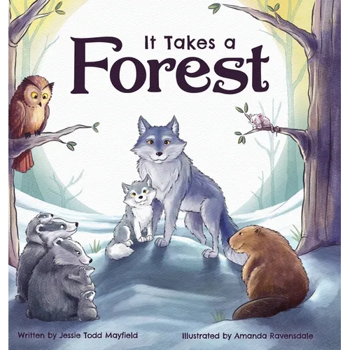 It Takes a Forest - Hardcover