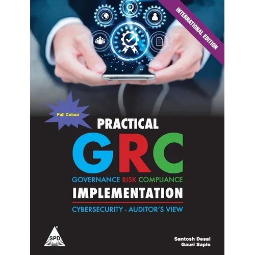 Practical GRC Implementation: Cybersecurity - Auditor's View (Full Colour Edition) - Paperback