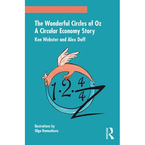 The Wonderful Circles of Oz: A Circular Economy Story - Paperback