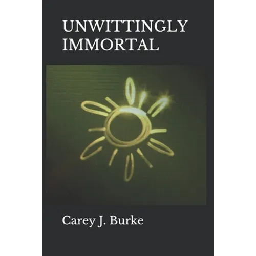 Unwittingly Immortal - Paperback