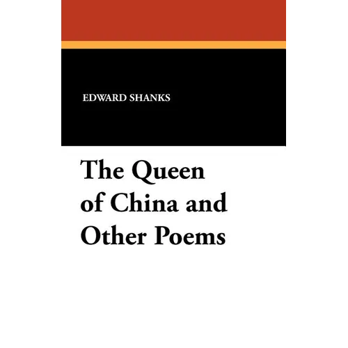 The Queen of China and Other Poems - Paperback