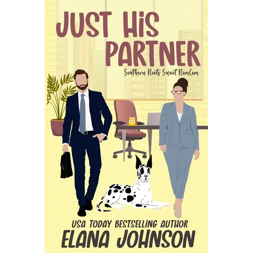 Just His Partner: A Sweet Romantic Comedy