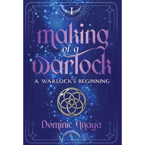 Making of a Warlock: A Warlock's Beginning - Hardcover