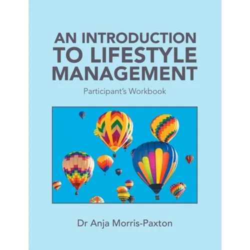 An Introduction to Lifestyle Management: Participant's Workbook - Paperback
