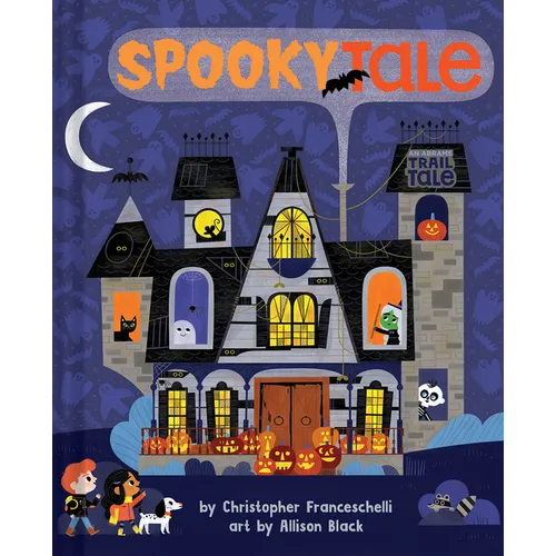 Spookytale (an Abrams Trail Tale): A Halloween Adventure - Board Book
