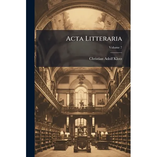 Acta Litteraria; Volume 7 - Paperback