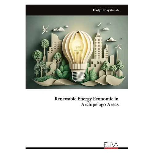Renewable Energy Economic in Archipelago Areas - Paperback